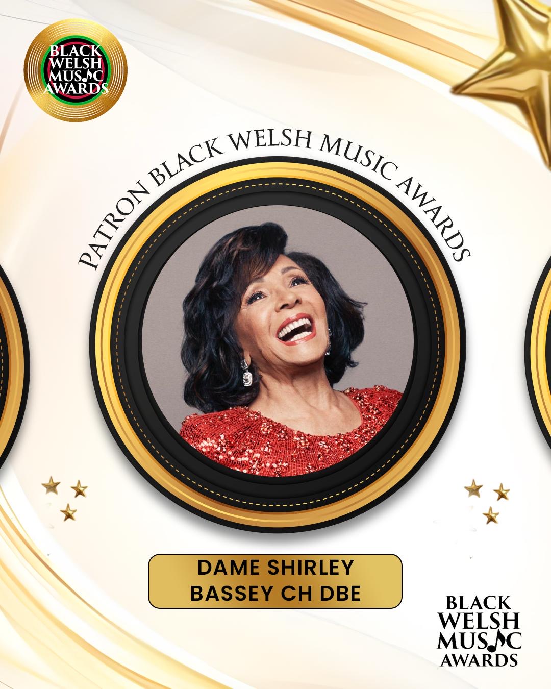 Dame Shirley Bassey Black Welsh Music Awards Patron