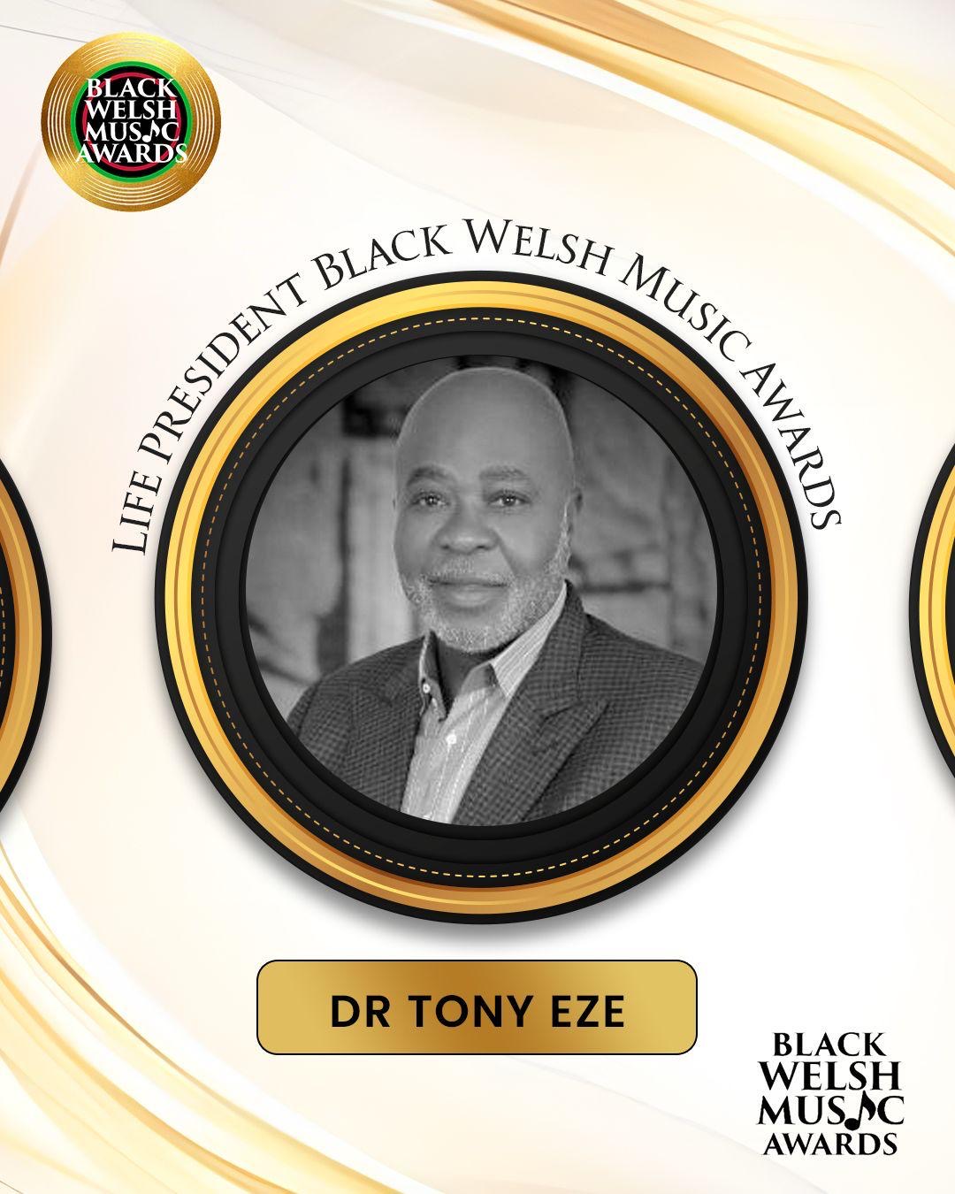 Dr Tony Eze Black Welsh Music Awards Life President