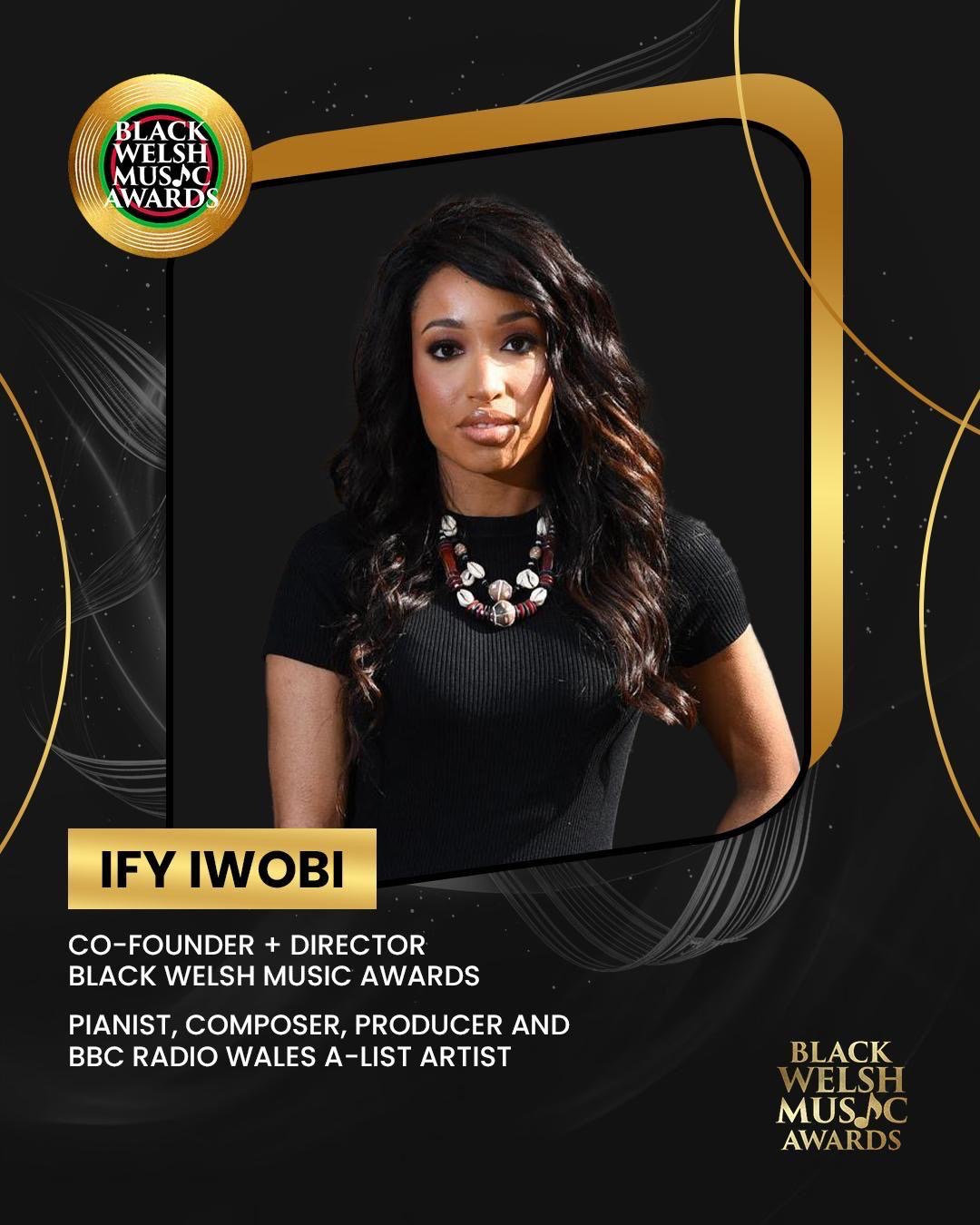 Ify Iwobi Black Welsh Music Awards Advisory Member